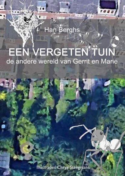 EEN VERGETEN TUIN, Han Berghs - Paperback - 9789403625805