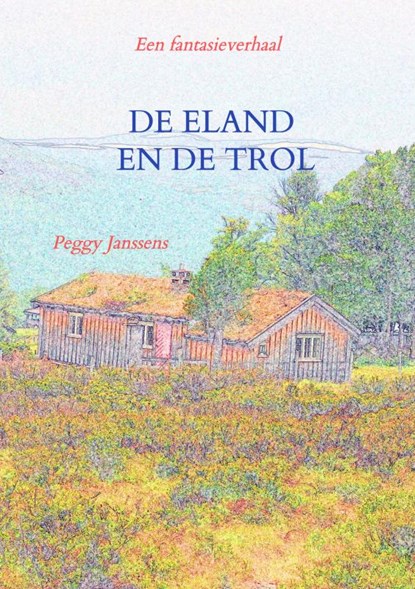De eland en de trol, Peggy Janssens - Paperback - 9789403626277