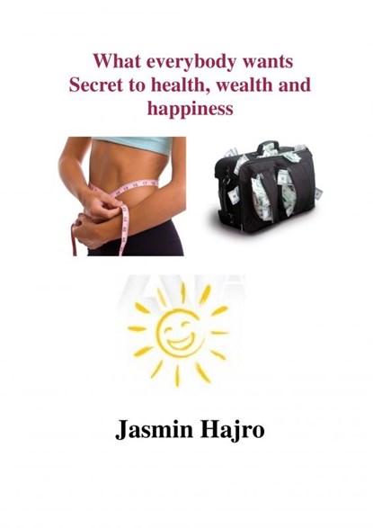 What everybody wants, Jasmin Hajro - Paperback - 9789403629087