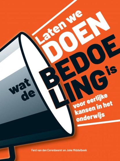 Laten we DOEN wat de BEDOELING is, Ferd Van den Eerenbeemt ; Joke Middelbeek - Paperback - 9789403631998