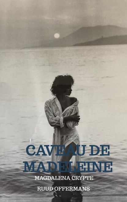 Caveau de Madeleine, Ruud Offermans - Paperback - 9789403632209