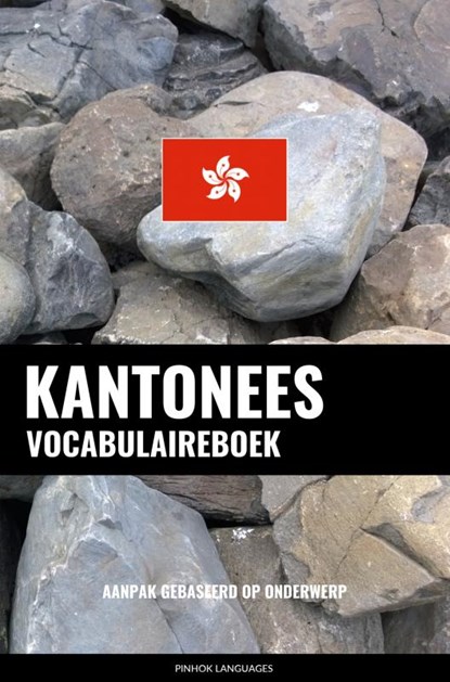 Kantonees vocabulaireboek, Pinhok Languages - Paperback - 9789403632438