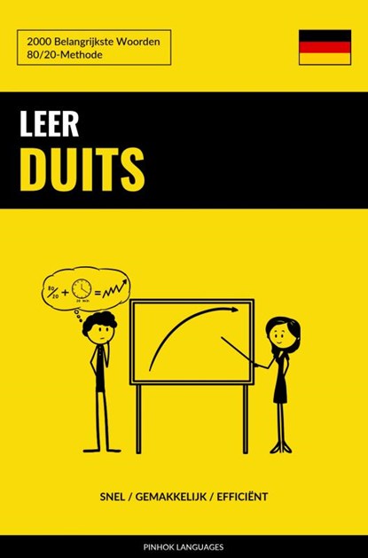 Leer Duits - Snel / Gemakkelijk / Efficiënt, Pinhok Languages - Paperback - 9789403632506