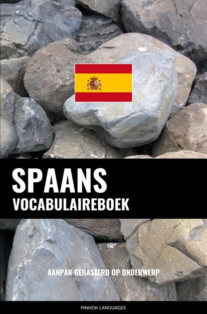 Spaans vocabulaireboek, Pinhok Languages - Paperback - 9789403632780