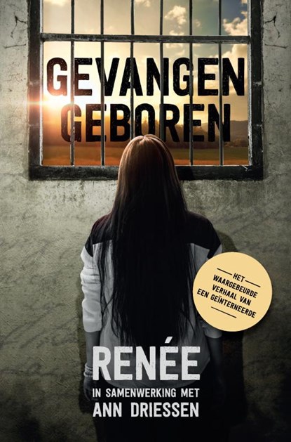 Gevangen geboren, Ann Driessen - Paperback - 9789403633879