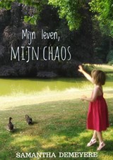 Mijn Leven. Mijn chaos. - Samantha Demeyere - 9789403633923