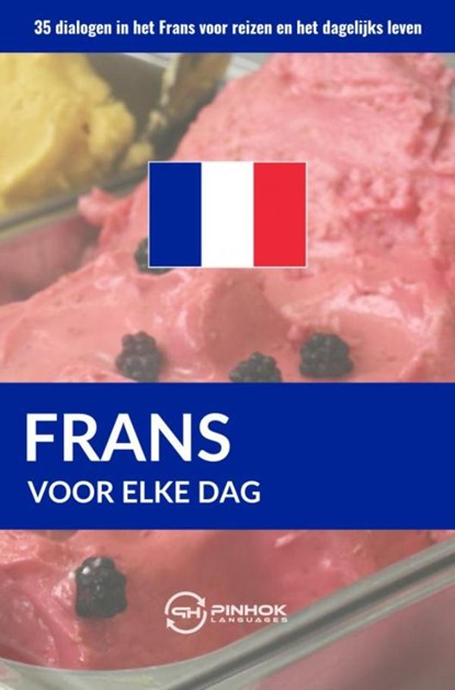 Frans voor elke dag, Pinhok Languages - Paperback - 9789403635033