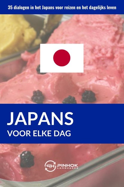 Japans voor elke dag, Pinhok Languages - Paperback - 9789403635040