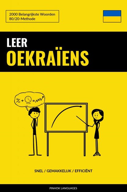Leer Oekraïens - Snel / Gemakkelijk / Efficiënt, Pinhok Languages - Paperback - 9789403635279