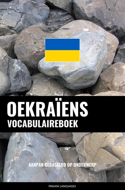 Oekraïens vocabulaireboek, Pinhok Languages - Paperback - 9789403635286