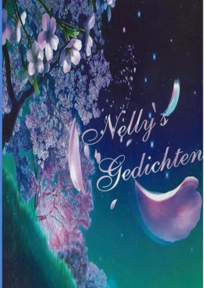 Nelly's gedichten, Nelly Van Dijk - Paperback - 9789403636290
