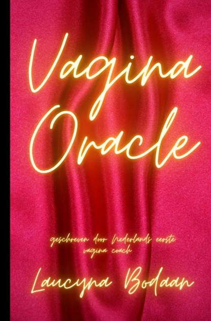 Vagina oracle, Laucyna Bodaan - Paperback - 9789403636344