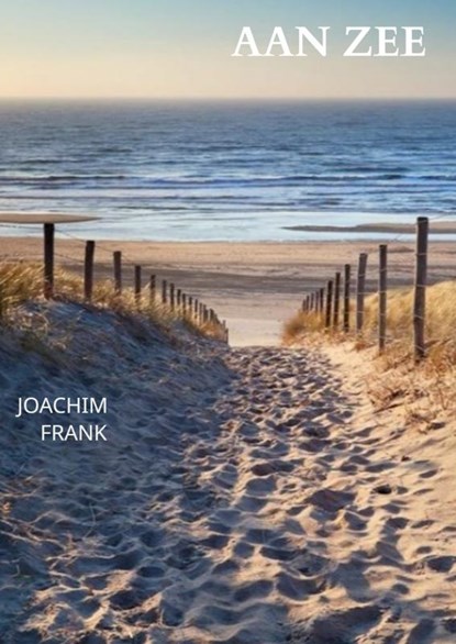 Aan Zee., Joachim Frank - Paperback - 9789403638126