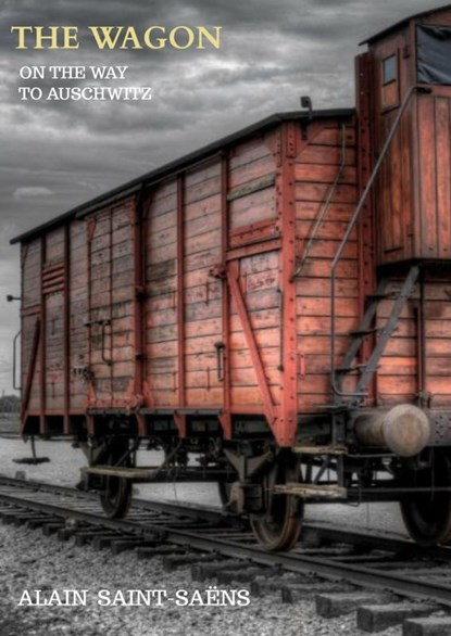 THE WAGON, Alain Saint-Saëns - Paperback - 9789403638133