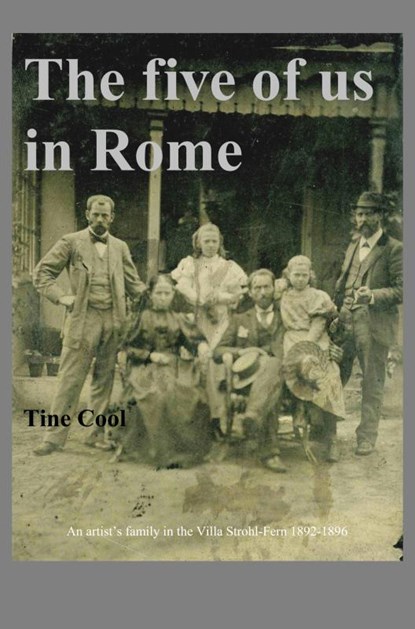The five of us in Rome, Tine Cool - Paperback - 9789403639390