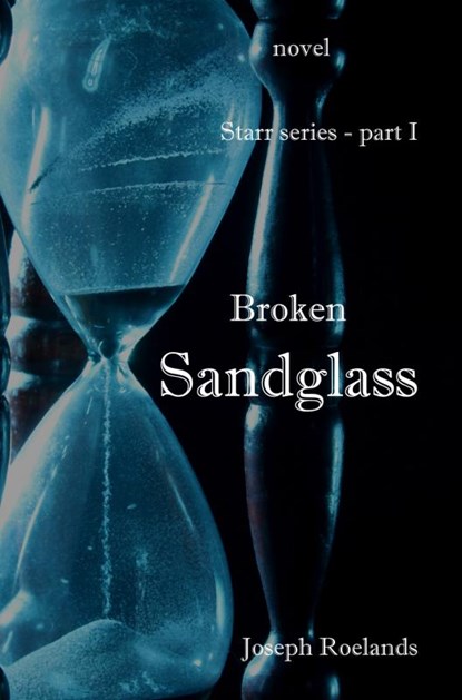 Broken Sandglass, Joseph Roelands - Paperback - 9789403639475