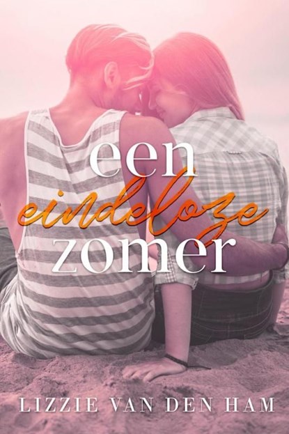 Een eindeloze zomer, Lizzie van den Ham - Ebook - 9789403639871