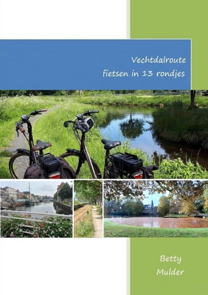 Vechtdalroute fietsen in 13 rondjes, Betty Mulder - Paperback - 9789403641928