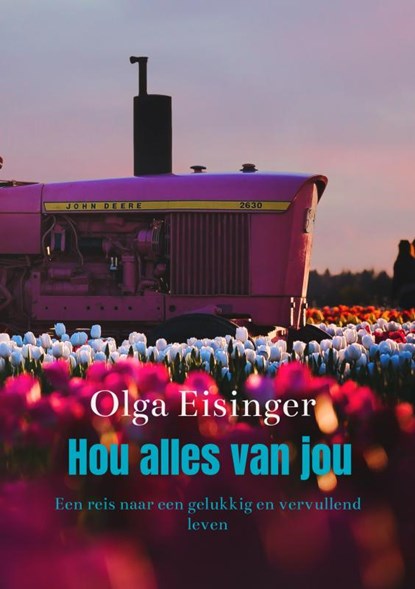 Hou alles van jou, Olga Eisinger - Paperback - 9789403642017
