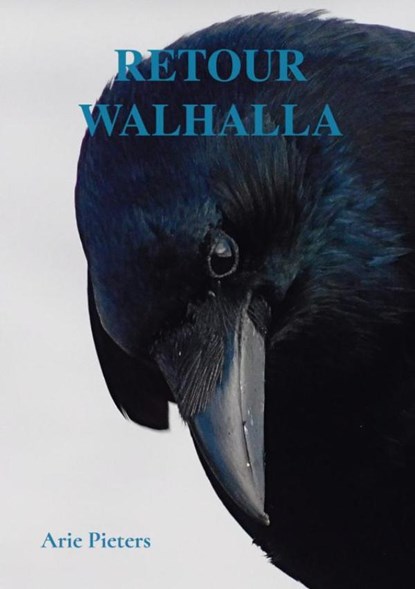 Retour Walhalla, Arie Pieters - Paperback - 9789403642130