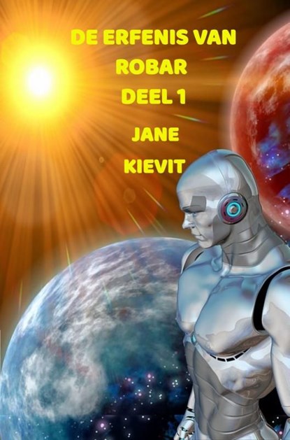 De erfenis van Robar, Jane Kievit - Ebook - 9789403642574
