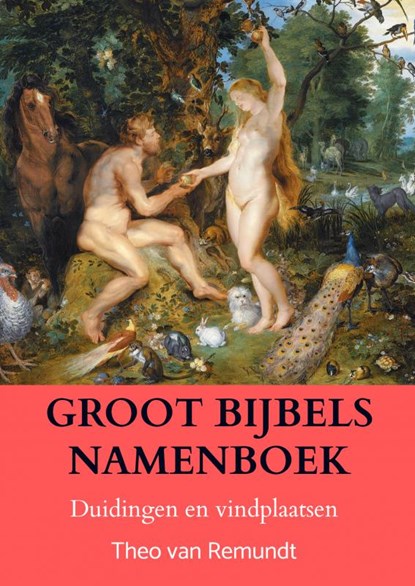 GROOT BIJBELS NAMENBOEK, Theo van Remundt - Paperback - 9789403642833
