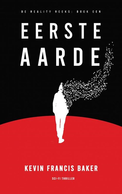 Eerste Aarde, Kevin Francis Baker - Paperback - 9789403646855