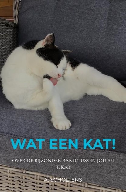 Wat een Kat!, A. Scholtens - Ebook - 9789403647395