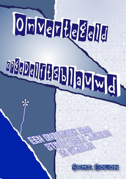 Onvertegeld opgeDelftsblauwd, Semi; Colon - Paperback - 9789403650340