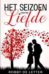 Het seizoen van de liefde - Robby De Letter - 9789403650357