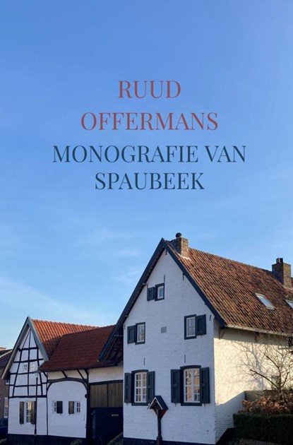 Monografie van Spaubeek, Ruud Offermans - Gebonden - 9789403651033
