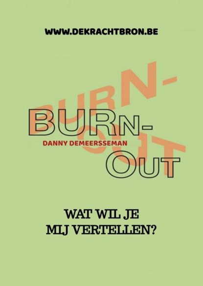 BurN-oUT!, Danny Demeersseman - Paperback - 9789403651224