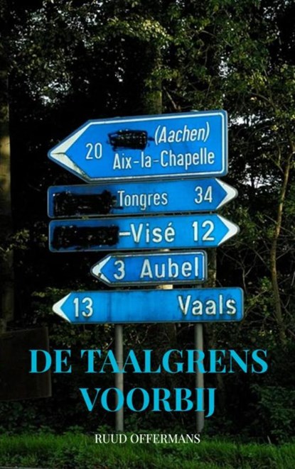 De taalgrens voorbij, Ruud Offermans - Paperback - 9789403651309