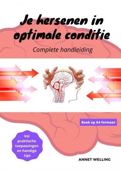 Je hersenen in optimale conditie, Annet Wellen - Paperback - 9789403652177