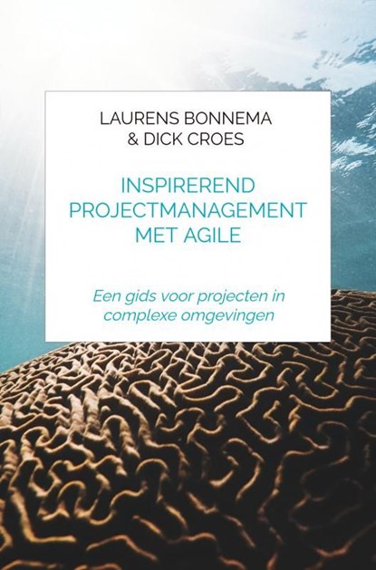 Inspirerend projectmanagement met Agile, Laurens Bonnema & Dick Croes - Ebook - 9789403652771