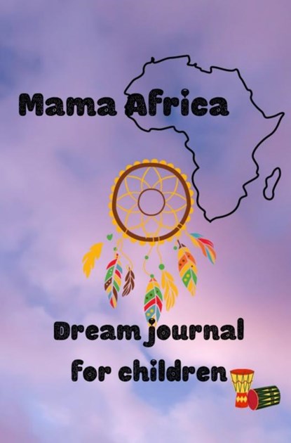 Mama Africa dream journal, Laucyna Bodaan - Paperback - 9789403657257
