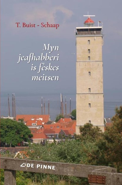 Myn jeafhabberi is fèskes meitsen, T. Buist-Schaap - Paperback - 9789403657455