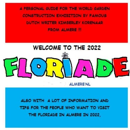 WELCOME TO THE 2022 FLORIADE !, Kimberley Korenaar - Paperback - 9789403658193