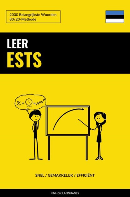Leer Ests - Snel / Gemakkelijk / Efficiënt, Pinhok Languages - Paperback - 9789403658360