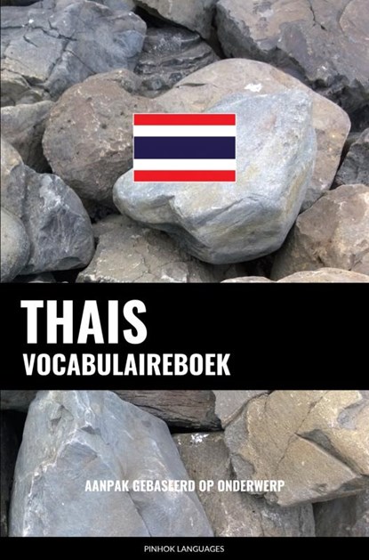 Thais vocabulaireboek, Pinhok Languages - Paperback - 9789403658513