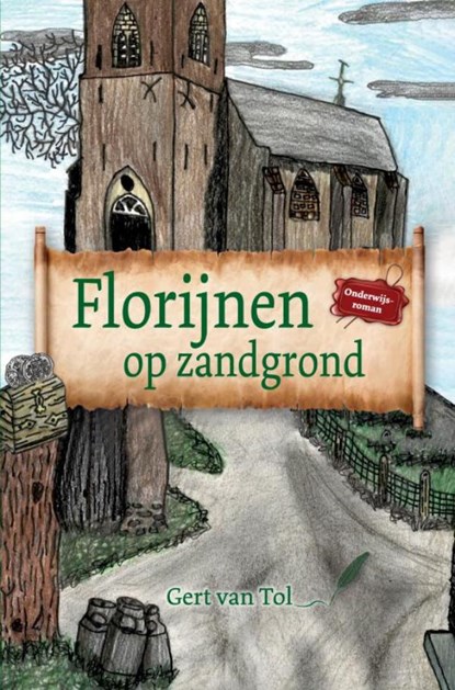 Florijnen op zandgrond, Gert Van Tol - Paperback - 9789403658728