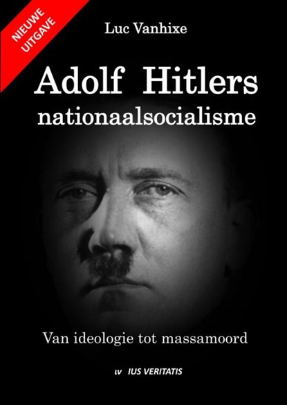 Adolf Hitlers nationaalsocialisme - nieuwe uitgave, Luc Vanhixe - Paperback - 9789403658865