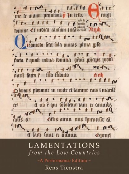 Lamentations from the Low Countries, Rens Tienstra - Paperback - 9789403661032