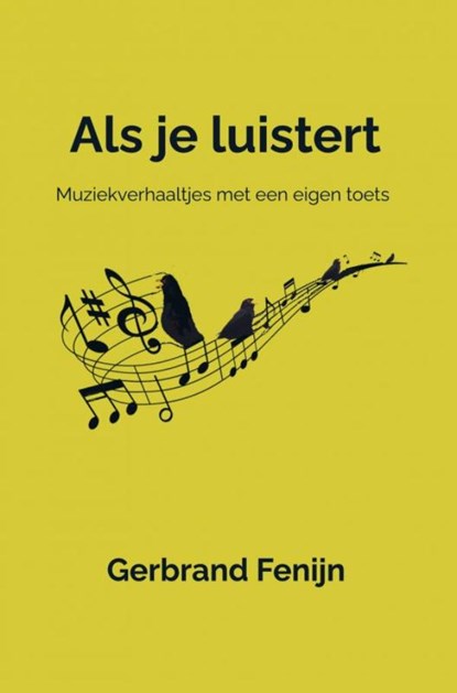 Als je luistert, Gerbrand Fenijn - Paperback - 9789403661056