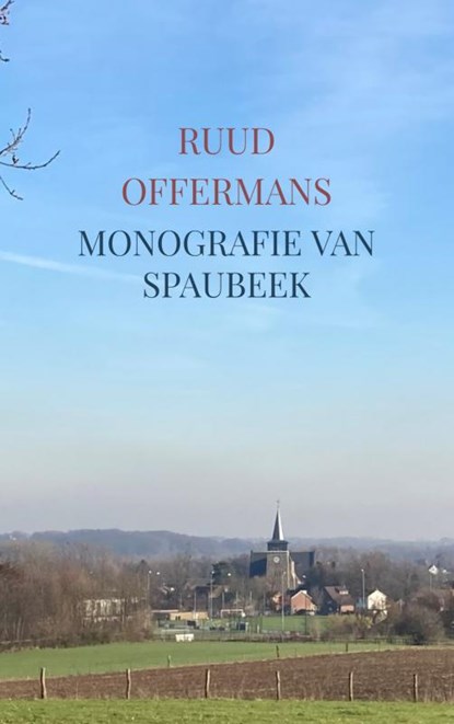 Monografie van Spaubeek, Ruud Offermans - Paperback - 9789403661612