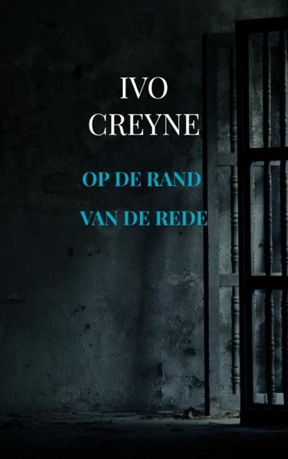 Op de rand van de rede, Ivo Creyne - Paperback - 9789403661841