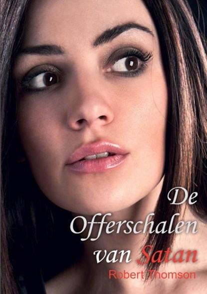 De offerschalen van Satan, Robert Thomson - Paperback - 9789403668093
