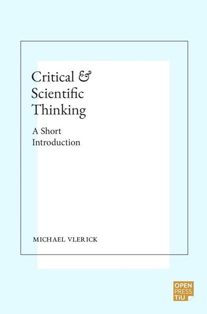 Critical and Scientific Thinking, Michael Vlerick - Paperback - 9789403668789