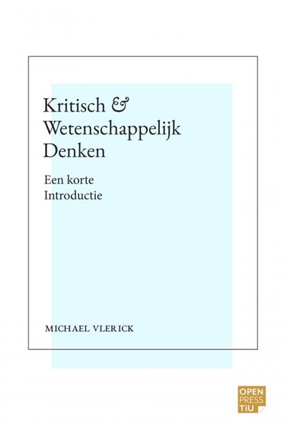 Kritisch en Wetenschappelijk Denken, Michael Vlerick - Paperback - 9789403668932