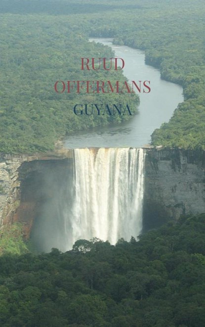 Guyana, Ruud Offermans - Paperback - 9789403672229